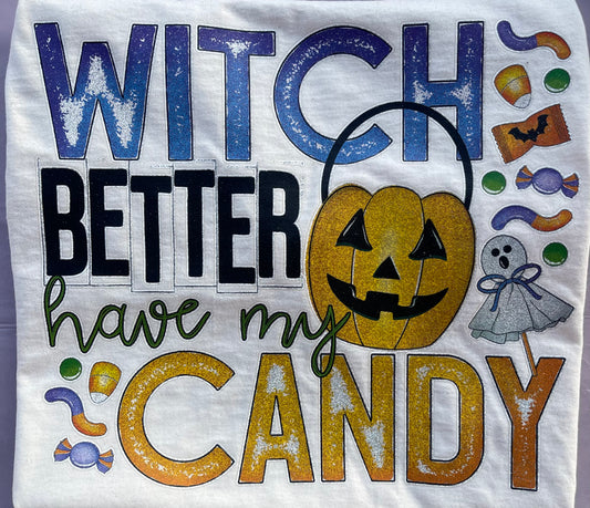 Witch Better Have My Candy